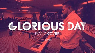 Glorioso Dia Remix Piano Cam [Vida Worship]