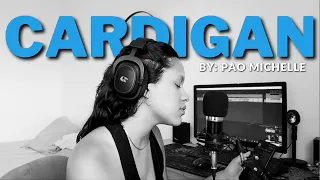 CARDIGAN - Taylor Swift (Pao Michelle cover)