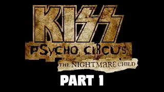 KISS: Psycho Circus - The Nightmare Child (E1P1)
