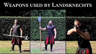 Weapons used by Landsknechts - Pike/Spear, Poleaxe/Warhammer, Halberd, Battlesword, Katzbalger, Gun