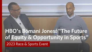 Race & Sports: HBO’s Bomani Jones on the Future of Equity & Opportunity in Sports