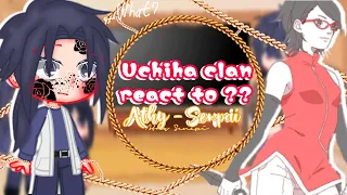 😈🔥Uchiha clan react to Sarada Uchiha😈🔥 (1/2) By: Athy Senpai