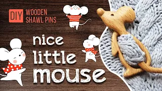 How to Make Nice Wooden Mouse. Easy Scarf Pin DIY Tutorial. Super gift!