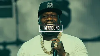 50 Cent - I’m Around | New 2020