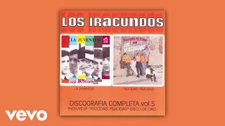 Los Iracundos - Toda la Gente (Official Audio)