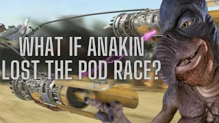 What If Anakin LOST The Pod Race? (Prequels through Sequels)