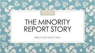 The Minority Report Story