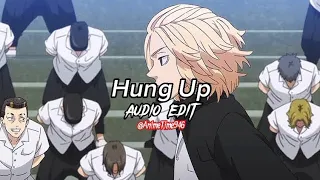 Hung Up | Audio Edit |