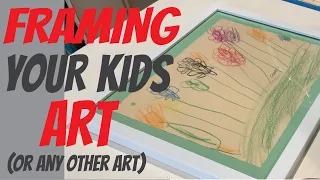 How to Frame Kids Art (EASY STEPS) | Ep. 12