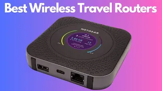 The Top 5 Best Wireless Travel Routers of 2023