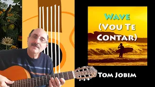 Wave (Vou Te Contar) - Tom Jobim - Detailed Tutorial