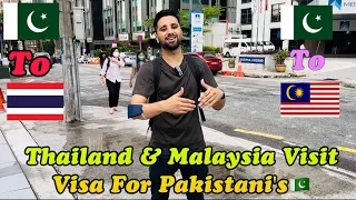 Thailand  & Malaysia Visit Visa For Pakistani’s | No Need Any Agent, No Show Money 2022