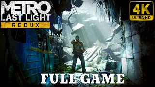 🎮 [4K] Metro Last Light Redux | Gameplay Walkthrough - FULL GAME [ PC 4K 60FPS ]