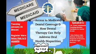 Access to Medicaid Dental Coverage and How Dental Therapy Can Help Address Oral Health Disparities