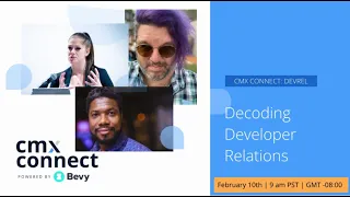 Decoding Developer Relations | CMX Connect DevRel