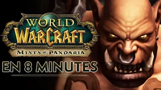 World of Warcraft : Mists of Pandaria en 8 minutes