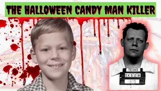 The Halloween Candy Man Killer | Killed His Own Son On Halloween Night