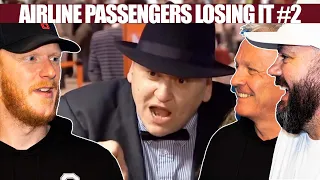 AIRLINE PASSENGERS LOSING IT #2 | OFFICE BLOKES REACT!!