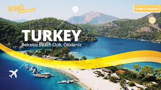 Belcekiz Beach Club, Ölüdeniz, Turkey. FAMILY HOLIDAY