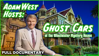 Adam West hosts: Ghost Cars at the Winchester Mystery House