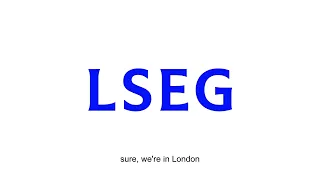 LSEG creates possibility across the financial markets