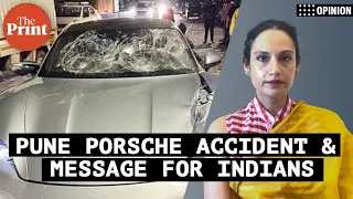 ‘Pune Porsche accident has clear message for Indians—if you’re powerful, law is optional’