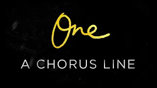 "One" from A CHORUS LINE | Lyric Video | Music by Marvin Hamlisch & Lyrics by Edward Kleban