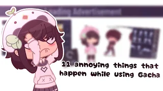 11 ANNOYING things that happen while using Gacha Club 💢 || Gacha Munchy_YT