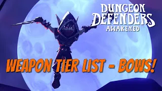 DDA Weapon Tier List - Bows!