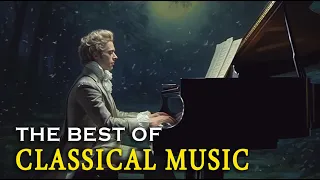 Best classical music. Music for the soul: Beethoven, Mozart, Schubert, Chopin, Bach ... 🎶🎶 Volume