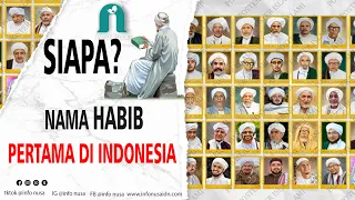 INI DIA KETURUNAN HABIB PERTAMA DI INDONESIA