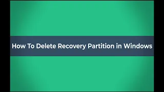 Delete Recovery Partition on Windows