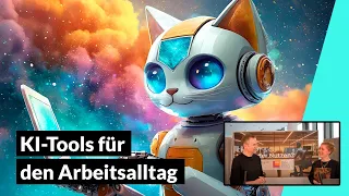 Wie wendet man KI-Tools im Arbeitsalltag an? | ChatGPT & Co. 2024