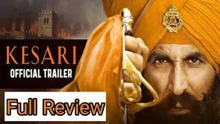 Kesari Trailer Full Review | Akshay Kumar | Kesari Trailer