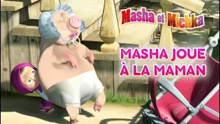 Masha et Miсhka - 👩‍👧   Masha joue à la maman! 👩‍👧   Dessins animé