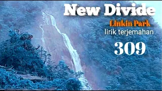 Linkin park - NEW DIVIDE (lirik terjemahan) curuk sikarim