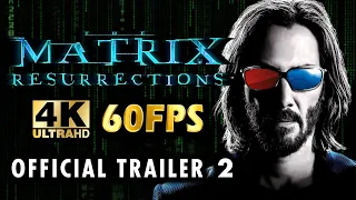 THE MATRIX RESSURECTION Final NEW Trailer #2 (4K 60FPS)