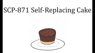 Oversimplified SCP Chapter 33 - "SCP-871 Self-Replacing Cake"