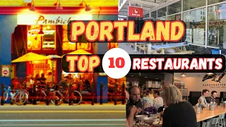 Top 10 Best Restaurants to Eat in Portland