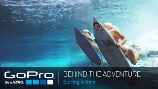 GoPro BTS: Surfing in Indo