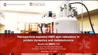 Nanoparticle-assisted NMR relaxation in protein dynamics & metabolomics | Dr. Mouzhe Xie |Session 18