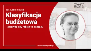 Klasyfikacja budżetowa – sprawdź czy robisz to dobrze?