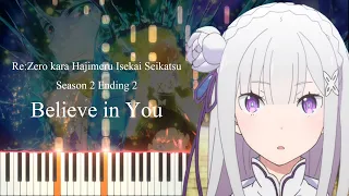 Believe in You - Re:Zero kara Hajimeru Isekai Seikatsu Season 2 Ending 2 [Piano tutorial + Sheet]