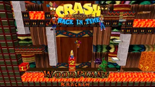 Crash Bandicoot - Back In Time Fan Game: Custom Level: Wood Plant By Kracken