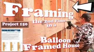 How to Frame a Floor System in a Balloon Framed House Project 150