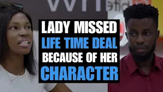 Lady Missed A Life Time Deal Because Of Her Character | Moci Studios