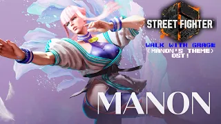 Street Fighter 6 - Walk With Grace (Manon's Theme) OST