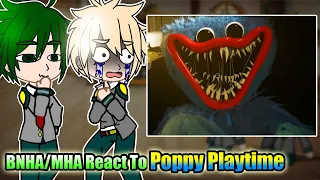 BNHA/MHA React To Poppy Playtime || (GCRV) My BNHA AU