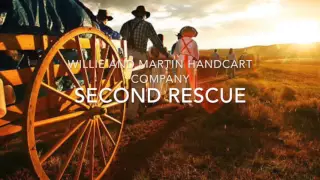 Second Rescue of the Willie and Martin Handcart Pioneers