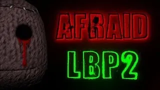 LBP2 - Afraid [Horror Movie] [Full-HD]